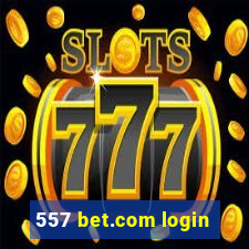 557 bet.com login